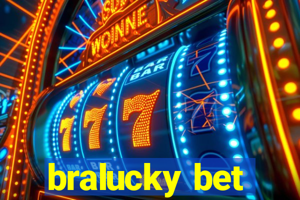 bralucky bet